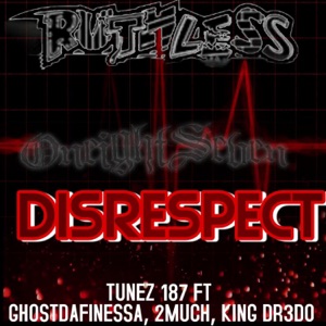 DISRESPECT (feat. GHOSTDAFINESSA, 2MUCH & KING DR3DO)