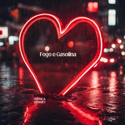 Fogo e Gasolina (feat. CrisMc) - Single