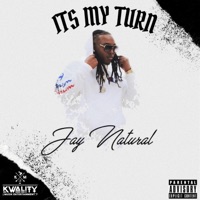 It's My Turn - Single - Jay Natural