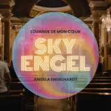 Skyengel - Je loue le Seigneur