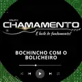 Bochincho Com o Bolicheiro