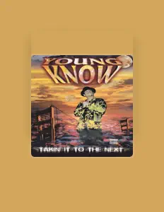 聆聽 Young Know、觀看音樂影片、閱讀小傳、查看巡演日期等！