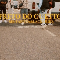 PRETO DO GUETTO (feat. BLACKXIBA) - Single - MR Fafito