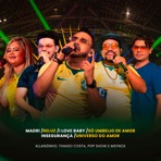 Madri/Reluz/Ilovebaby/Sóumbeijodeamor/Insegurança/Universodoamor (Ao Vivo) - EP