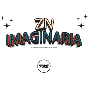 Zn Imaginaria (feat. Prime Funk)