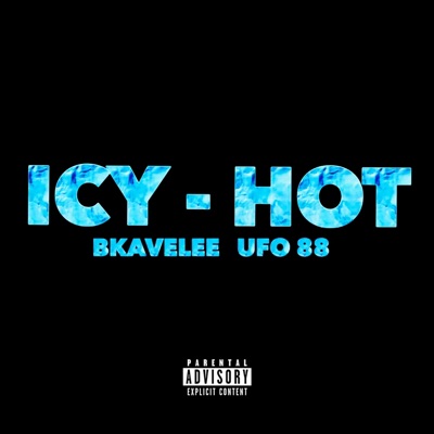 ICY HOT (feat. UFO 88 & BKAVELEE) - Single