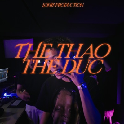 The Duc The Thao (LOHI5 MORNING CYPHER #6) (feat. Jager, Kurkuma & Anky) - Single