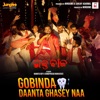 Gobinda Daanta Ghasey Naa (From "Raktabeej") - Single