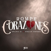 Rompe Corazones - Single - Grupo 01 & Oscar Gomez