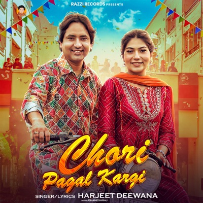 Chhori Pagal Kargi - Single