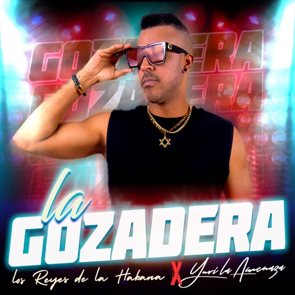 La gozadera (feat. Yuri La Amenaza)