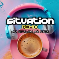 Situation (Remix) (feat. J.O STYLAH) - Single - Fisix