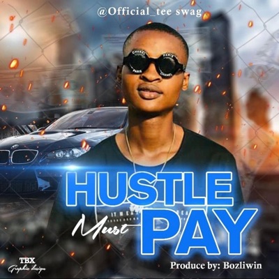 Hustle Must Pay - Single