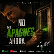 NO ME APAGUES AHORA - LU@S Oficial
