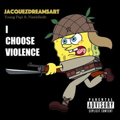 I CHOOSE VIOLENCE (feat. Natekilledit) - Single