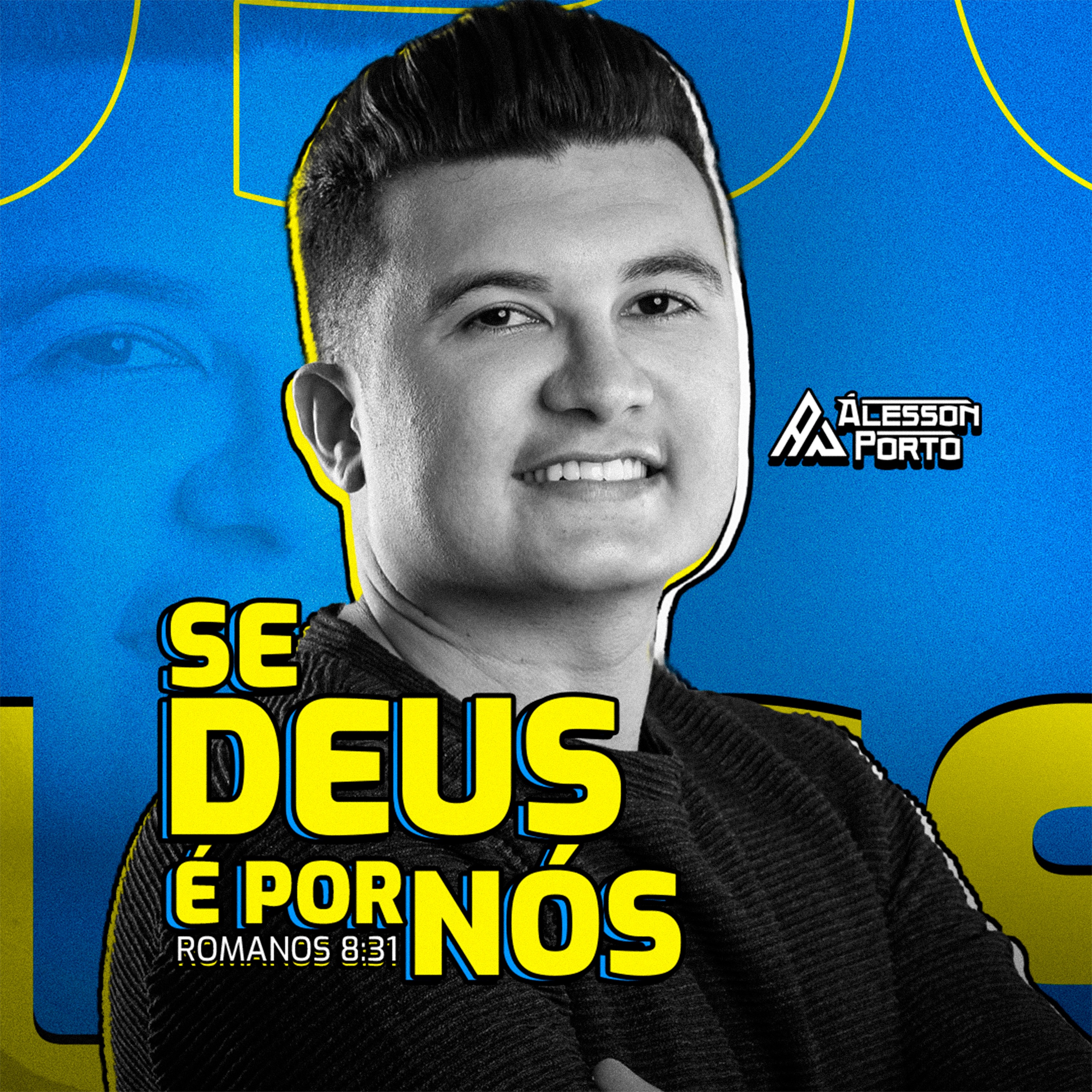 Alesson Porto - Alesson Porto | Se Deus é Por Nós