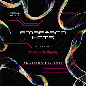 Amapiano Hits: Amapiano Mix 2024 (DJ Mix)