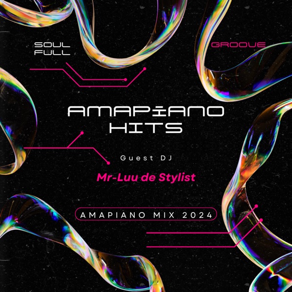 Amapiano Hits: Amapiano Mix 2024 (DJ Mix)