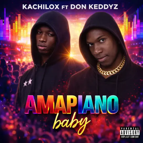 Amapiano Baby (feat. Don Keddyz) - Kachilox: Song Lyrics, Music