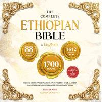The Complete Ethiopian Bible in English (Illustrated): Includes Missing Apocrypha, Book of Enoch, Book of Ezras, Jubilees, Book of Wisdom and Other Sacred Orthodox Lost Books (Unabridged) - Solomon's Gate Press Cover Art