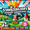 Schwiizer Chinderlieder 1 (Deluxe Edition) - Schwiizergoofe