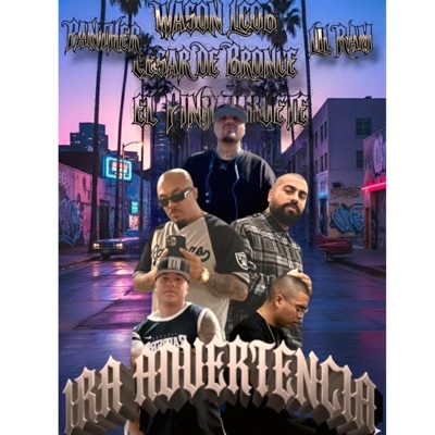 Primera advertencia (feat. LA COSTA OESTE BANDIDA, CESAR DE BRONCE & MALOSOS MUSIC) - Single