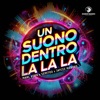 Un Suono Dentro La La La - Single