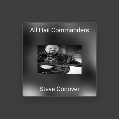 Listen to Steve Conover, watch music videos, read bio, see tour dates & more!