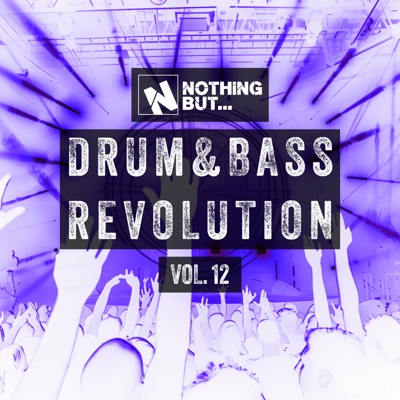 Nothing But... Drum & Bass Revolution, Vol. 12