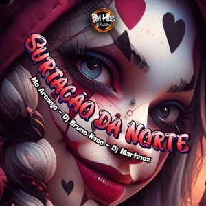 Surtação da Norte (feat. BM HITS PRODUTORA)