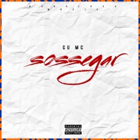 Sossegar (feat. DJ Gui) - Single - Gu MC