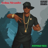 Picture This - Yeshua Alexander