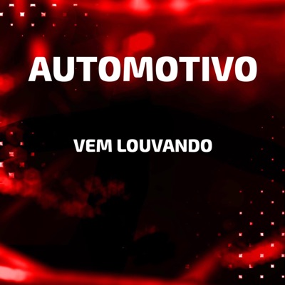 Automotivo Vem Louvando - Single