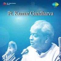 Pandit Kumar Gandharva - Kumar Gandharva