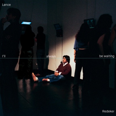 I'll always be waiting