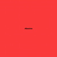 ABUSIVA - Single - RedLivah
