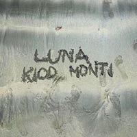 LUNA (feat. Monti) - Single - Kiod