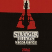 Stranger Things - Single - Kadoe BANDZZ