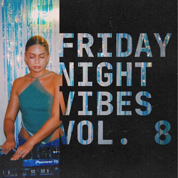 Album art for Friday Night Vibes Vol. 8  UKG, Jersey Club, & Latin Techno