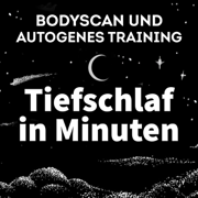 Tiefschlaf in Minuten: Bodyscan und Autogenes Training - Marco Neumann