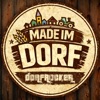 MADE IM DORF
