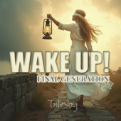 WAKE UP! (Final Generation)