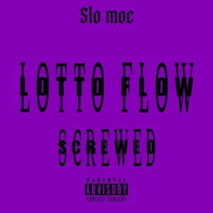 Lotto Flow (Screwed)