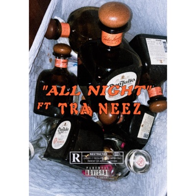 ALL NIGHT (feat. Tra Neez) - Single
