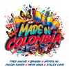 Made In Colombia (feat. Meyn Nova, D' Alex Caye & Niffer MC) - Single