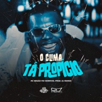 O Clima Ta Propício - Single - MC Negão Foi Horrivel & Dj Ramos