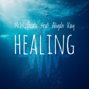 Healing (feat. Aliyah Kay)