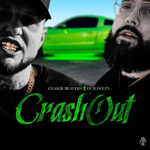 Crash Out (feat. Dub Deezy)