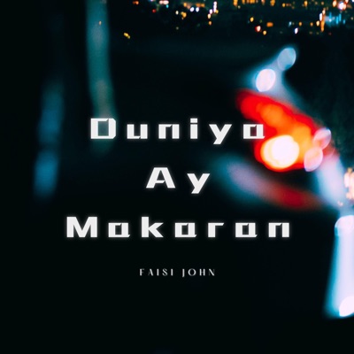 Faisi John - Duniya Ay Makaran