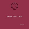 Racing Thru Time - Single, 2024